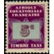 a.e.f. T 001/011 * - Colonies Françaises - Afrique Equatoriale Française - AEF - Taxe - A.GERBER PHILATELIE - Timbre