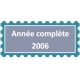 Année 2006 complète avec PA 69 SE 134/135 BF 93, 96, 98/10 A.GERBER Philatélie Timbre de France - Colonies - Dom tom