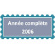 Année 2006 complète sauf *
